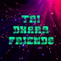 TRI DHARA FRIENDS