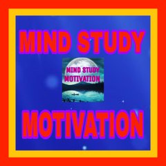 MIND STUDY MOTIVATION