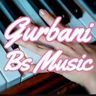 GURBANI BS MUSIC