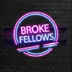 BROKE FELLOWS