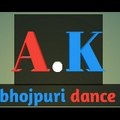 A.K bhojpuri dance