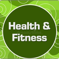 Health and fitness