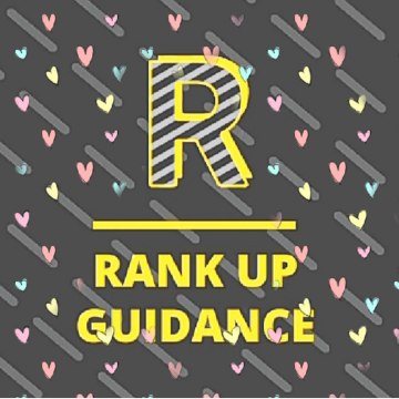 RANK UP GUIDANCE