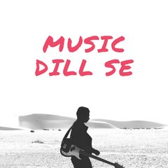 music dil se