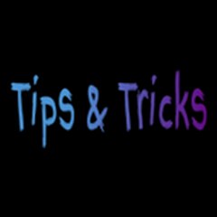 Tips & Tricks