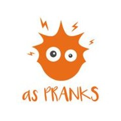 As Pranks
