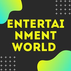 Entertainment World