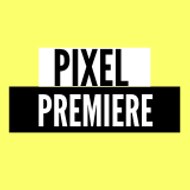 PIXEL PREMIERE