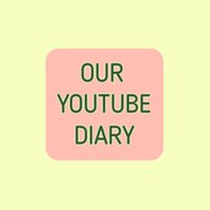 OUR YOUTUBE DIARY