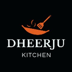 DHEERJU KITCHEN