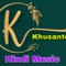 Khusantor Hindi Music