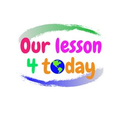 Our lesson 4 today