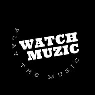 WATCH MUZIC