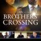 My Brothers' Crossing #2020! [[ ︻╦̵̵͇̿̿̿̿  GOOGLE#