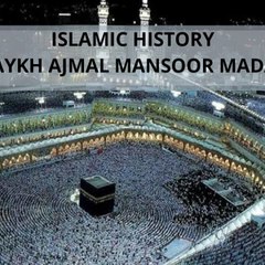 Islamic History - Ajmal Manzoor Madani