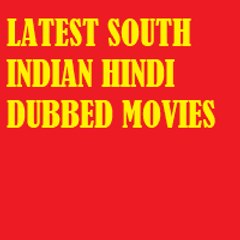 LATEST SOUTH INDIAN HINDI DUBBED MOVIES