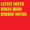 LATEST SOUTH INDIAN HINDI DUBBED MOVIES