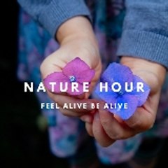 NATURE HOUR
