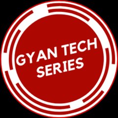 Gyan Tech Series