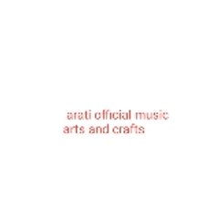 Arati official music arts and crafts