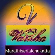 Varshaa Marathi serialchakatta