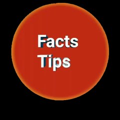 Facts tips
