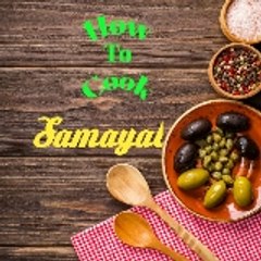 How to cook Samayal