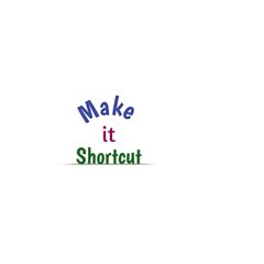 MAKE IT SHORTCUT