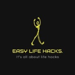 Easy Life Hacks.