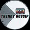 Trendy Gossipe