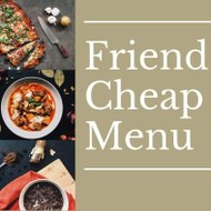 Friend Cheap Menu