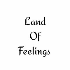 Land Of Feelings