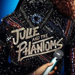 Julie and the Phantoms Season 1, Episode 1 |Full