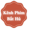 Kênh Phim Bất Hủ