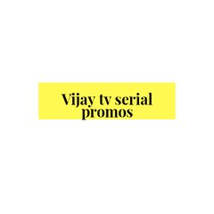 Vijay tv serial promos