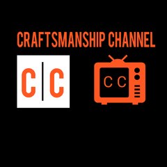 Craftsmanship Channel