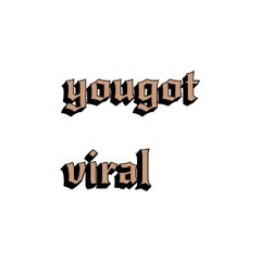 yougotviral