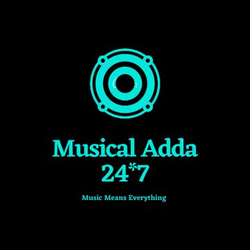 Musical Adda 24*7