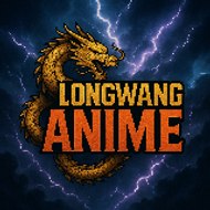 Longwang Anime Dub