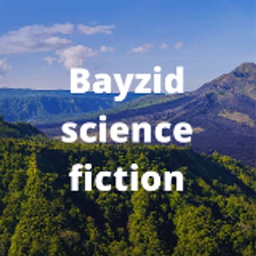 Bayzid science fiction