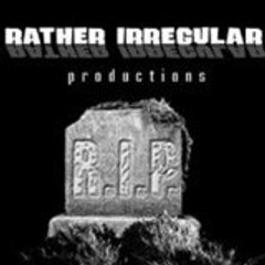 Rather Irregular Productions