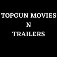 TOPGUN MOVIES N TRAILERS