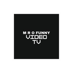 M R O Funny video Tv