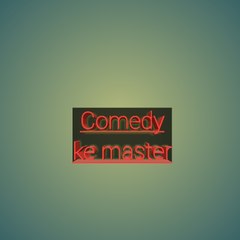 comedy ke master