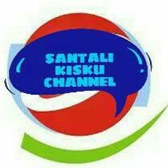 SANTALI KISKU CHANNEL