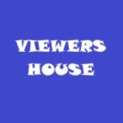 Viewers House