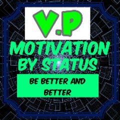 V.P motivation by status