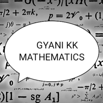 GYANI KK MATHEMATICS