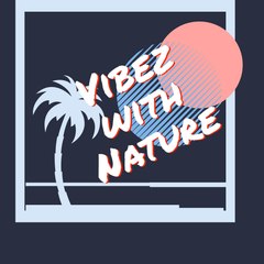 Vibez With Nature