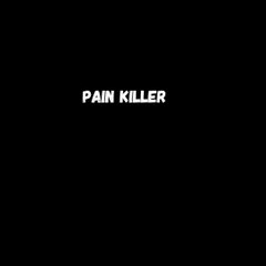 Pain Killer